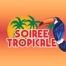 Soirée tropicale – 24.02.24